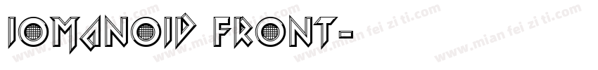 Iomanoid Front字体转换